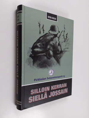 Oiva Kulo : Silloin kerran siellä jossain