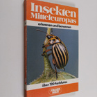 Helmut Bechtel : Insekten Mitteleuropas erkennen und bene... - pikkukuva 1