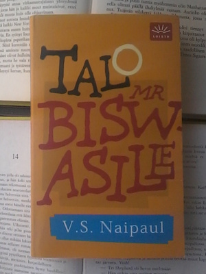 V.S. Naipaul - Talo mr Biswasille (pokkari)