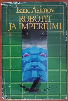 Isaac Asimov: Robotit ja imperiumi