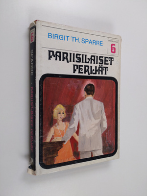 Birgit Th Sparre : Pariisilaiset perijät