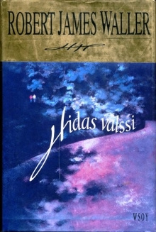 Robert James Waller - Hidas valssi
