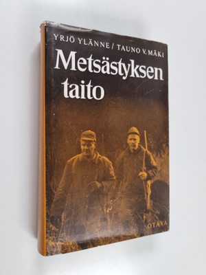 Yrjö Ylänne : Metsästyksen taito