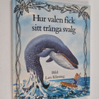 Rudyard Kipling : Hur valen fick sitt trånga svalg ur Rud... - pikkukuva 1