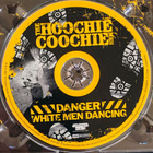 Hoochie Coochie Men feat Jon Lord Danger: White Men Dancing - pikkukuva 3