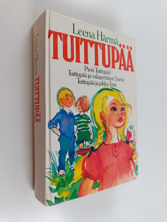 Leena Härmä : Tuittupää : Pieni tuittupää ; Tuittupää ja ...