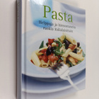Pasta : helppoja ja hienostuneita ruokia italialaisittain - pikkukuva 1