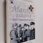 Seppo Porvali : Marskin ritarit : 191 ihmiskohtaloa - pikkukuva 1