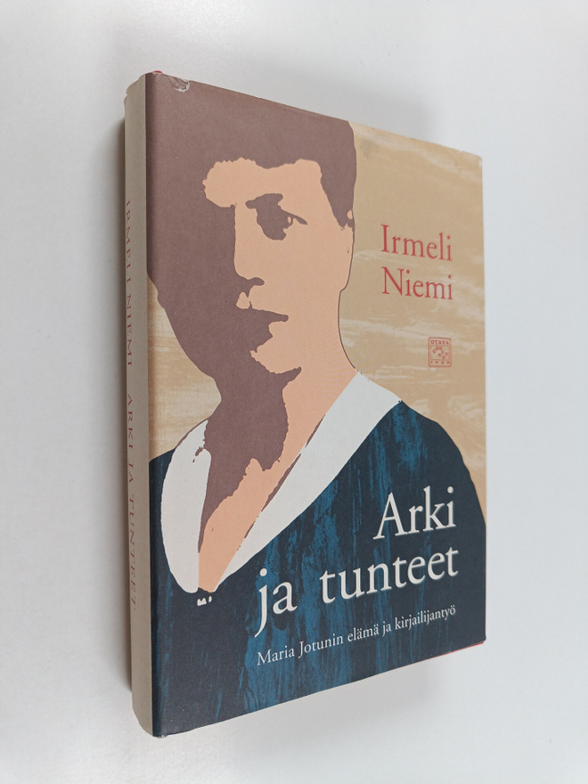 Irmeli Niemi : Arki ja tunteet : Maria Jotunin elämä ja k...
