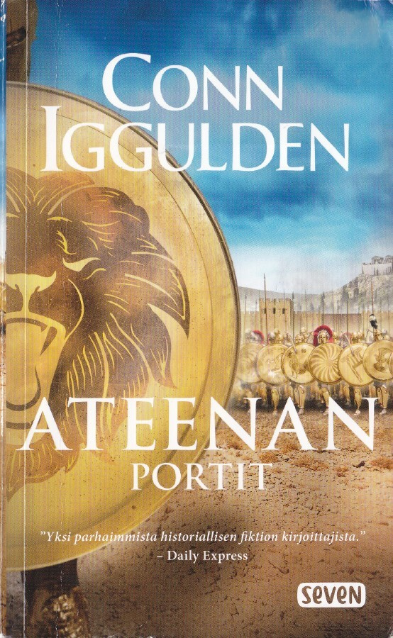 Conn Iggulden: Ateenalaiset 1 Ateena portit (Seven pokkari)