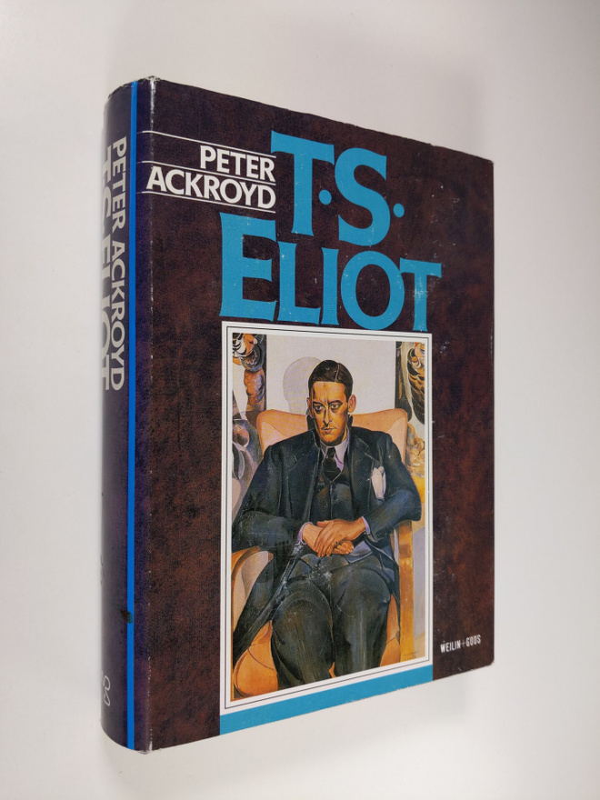 Peter Ackroyd : T. S. Eliot