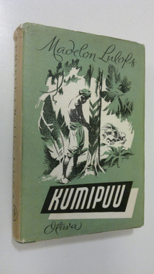 Madelon Lulofs : Kumipuu