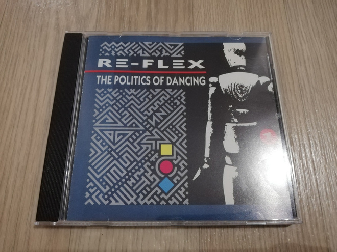 Re-Flex  – The Politics Of Dancing (CD)