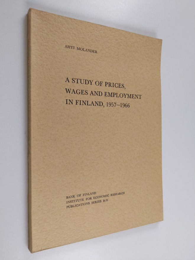 Ahti Molander : A study of prices, wages and employment i...