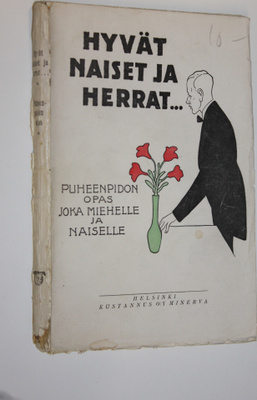G. Magnuson : Hyvät naiset ja herrat : puheenpidon opas