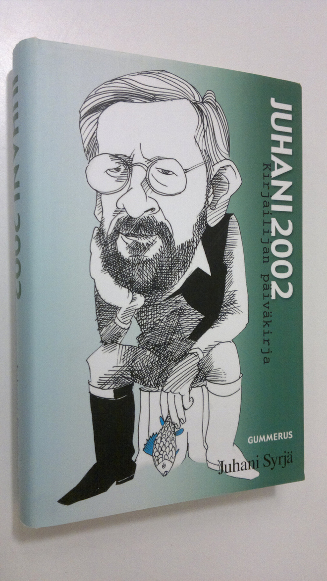 Juhani Syrjä : Juhani 2002 : kirjailijan päiväkirja