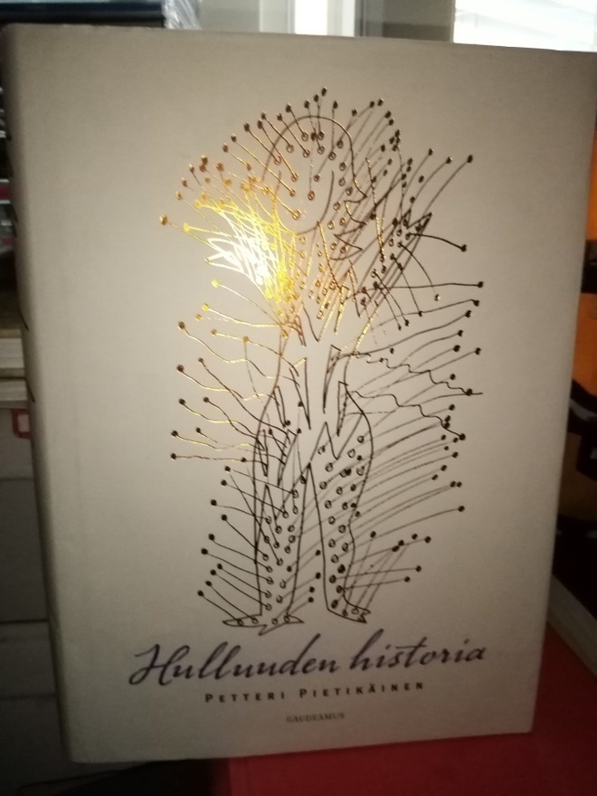 Pietikäinen :  Hulluuden historia ( SIS POSTIKULU)