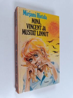 Mirjami Hietala : Minä, Vincent ja mustat linnut