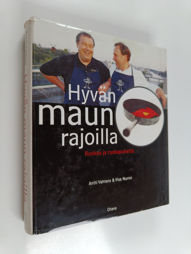 Antti Vahtera ym. : Hyvän maun rajoilla : ruokaa ja ruoka...