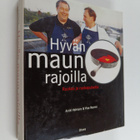Antti Vahtera ym. : Hyvän maun rajoilla : ruokaa ja ruoka... - pikkukuva 1