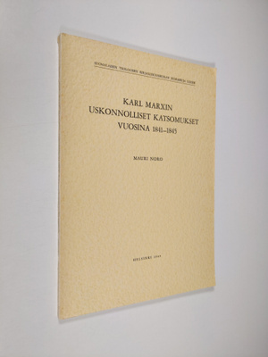 Mauri Noro : Karl Marxin uskonnolliset katsomukset vuosin...