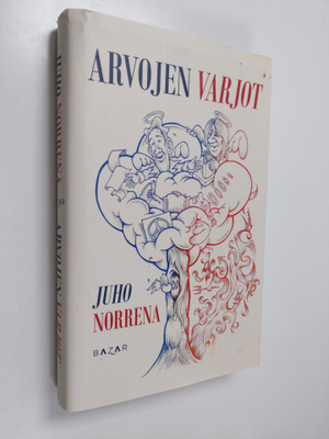 Juho Norrena : Arvojen varjot