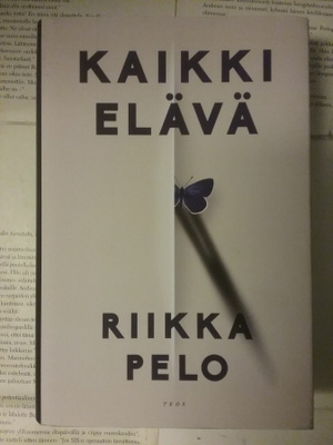 Riikka Pelo - Kaikki elävä (sid.)