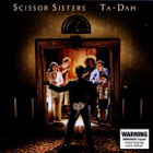 SCISSORS SISTERS:TA-DAH CD KIRJASTOPOISTO - pikkukuva 1