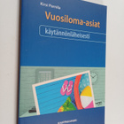 Kirsi Parnila : Vuosiloma-asiat käytännönläheisesti - pikkukuva 1