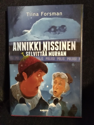 Tiina Forsman: Annikki Nissinen selvittää murhan