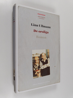 Linn Ullmann : De oroliga : roman