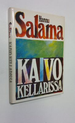 Hannu Salama : Kaivo kellarissa