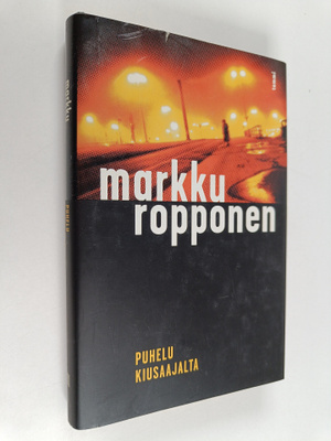 Markku Ropponen : Puhelu kiusaajalta