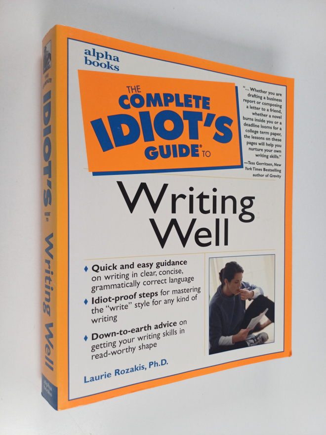 Laurie Rozakis : The Complete Idiot's Guide to Writing Well