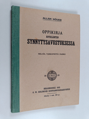 Allan Höijer : Oppikirja kotieläinten synnytysavustuksessa