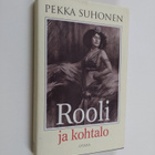 Pekka Suhonen : Rooli ja kohtalo - pikkukuva 1