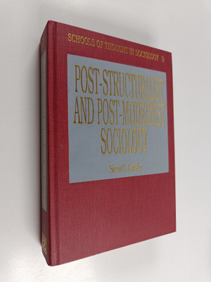 Scott Lash : Post-structuralist and post-modernist sociology