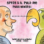SPEDE & G.Pula-aho: Pure nenääs! (2-CD), radiosketsejä