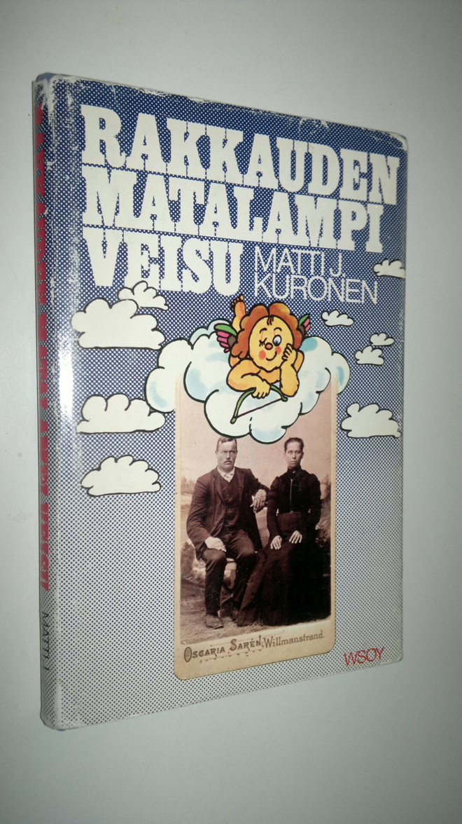 Matti J. Kuronen : Rakkauden matalampi veisu