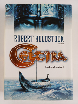 Robert Holdstock : Celtika