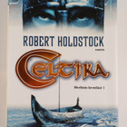 Robert Holdstock : Celtika - pikkukuva 1