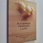 Heikki Kuva : Puuseppien yhteinen lastu : Puusepänliikkei... - pikkukuva 1