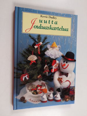Kerrie Dudley : Uutta jouluaskartelua