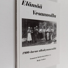 Reijo Laakso : Elämää Vesannolla 1900-luvun alkukymmenillä - pikkukuva 1
