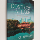 Qiu Xiaolong : Don't Cry, Tai Lake (signeerattu) - pikkukuva 1
