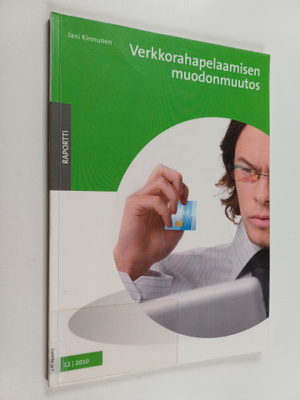 Jani Kinnunen : Verkkorahapelaamisen muodonmuutos