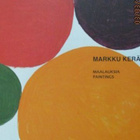 Markku Keränen MAALAUKSIA - PAINTINGS - pikkukuva 1