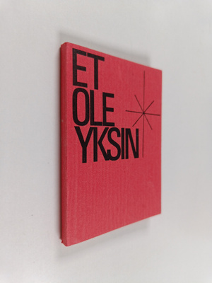 Koonnut Jaakko Haavio : Et ole yksin : Raamatun sanoja el...
