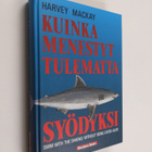 Harvey Mackay : Kuinka menestyt tulematta syödyksi - pikkukuva 1