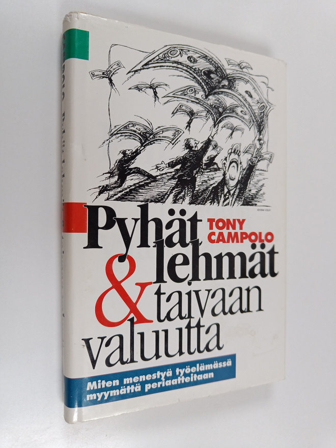 Tony Campolo : Pyhät lehmät & taivaan valuutta